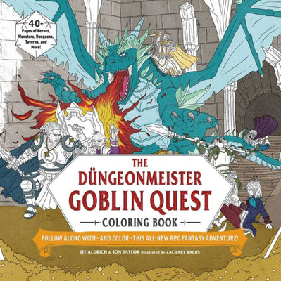 The Düngeonmeister Goblin Quest Coloring Book: Follow Along With?And Color?This All-New Rpg Fantasy Adventure! (Düngeonmeister Series)