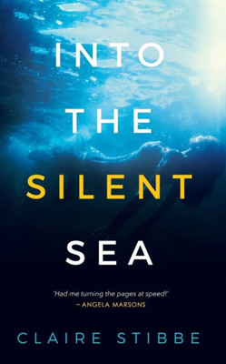 Into The Silent Sea: A Psychological Thriller