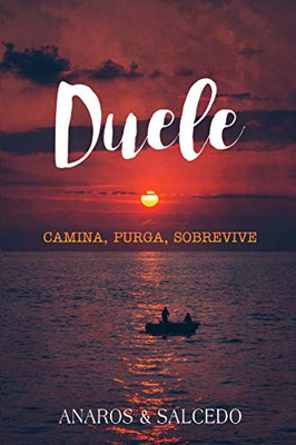 Duele (Spanish Edition)