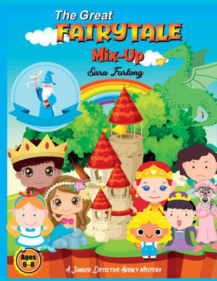 The Great Fairytale Mix-Up: Mystery Activity Book (The Junior Detective Agency)