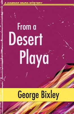 From A Desert Playa (The Slater Ibanez Books)