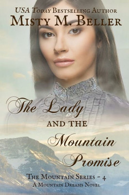 The Lady And The Mountain Promise (The Mountain Series)