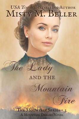 The Lady And The Mountain Fire (The Mountain Series)