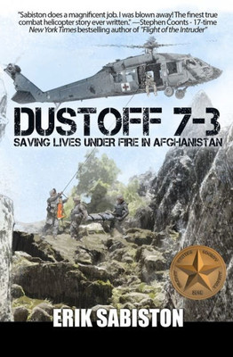 Dustoff 7-3: Saving Lives Under Fire In Afghanistan