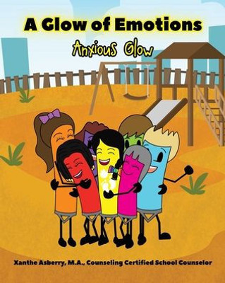 A Glow Of Emotions: Anxious Glow