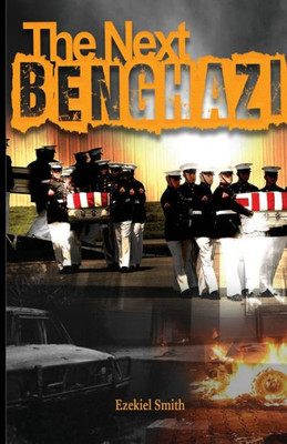 The Next Benghazi