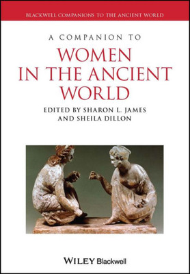 A Companion To Women In The Ancient World