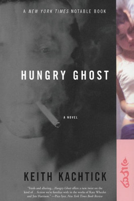 Hungry Ghost: A Novel