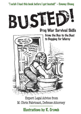 Busted!: Drug War Survival Skills