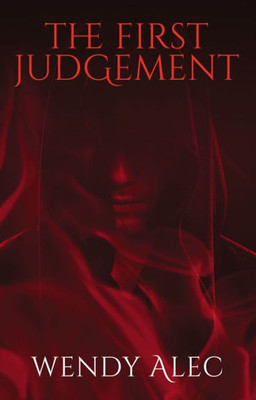 The First Judgement (Chronicles Of Brothers, Time Before Time)