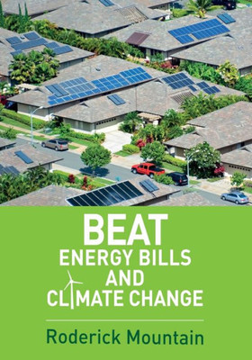 Beat Energy Bills And Climate Change