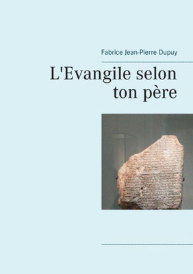 L'Evangile Selon Ton Père (French Edition)