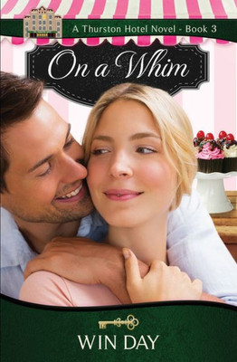 On A Whim (The Thurston Hotel Series)