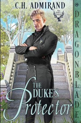 The Duke's Protector (The Duke's Guard)