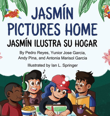 Jasmín Pictures Home / Jasmín Ilustra Su Hogar (Beyond Borders) (Spanish Edition)