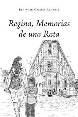 Regina, Memorias De Una Rata (Spanish Edition)