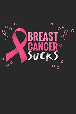 Breast Cancer Sucks: Breast Cancer Sucks