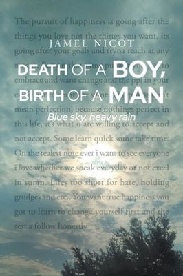 Death Of A Boy, Birth Of A Man: Blue Sky, Heavy Rain