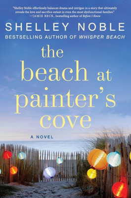 The Beach At Painter's Cove: A Novel