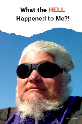 What The Hell Happened To Me?!