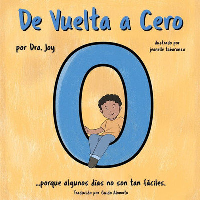 De Vuelta A Cero: Porque Algunos Días No Son Tan Fáciles. (Spanish Edition)