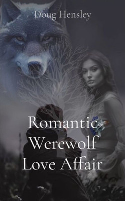 Romantic Werewolf Love Affair