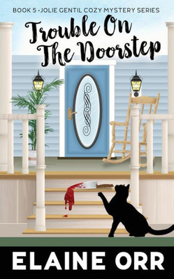 Trouble On The Doorstep (Jolie Gentil Cozy Mystery)