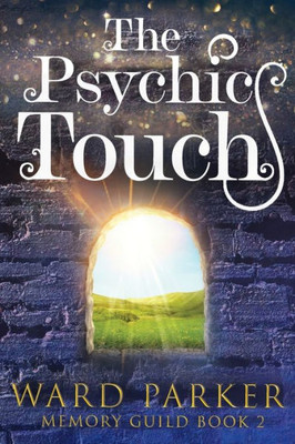 The Psychic Touch: A Midlife Paranormal Mystery (Memory Guild)