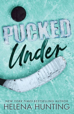 Pucked Under: Special Edition Paperback (The Pucked Series)