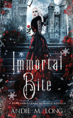 Immortal Bite: A Dark Paranormal Romance Novella
