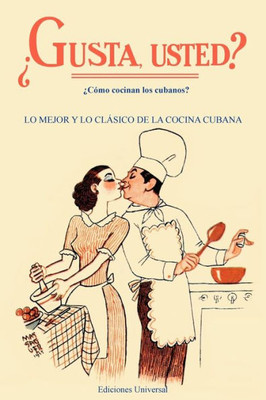 Gusta Usted: Lo Mejor Y Lo Clasico De La Cocina (Coleccion Aprender) (Spanish Edition)