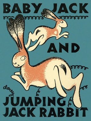 Baby Jack And Jumping Jack Rabbit (Mesaland Series)