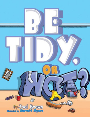 Be Tidy, Or Not? (Zoom Boom Book)