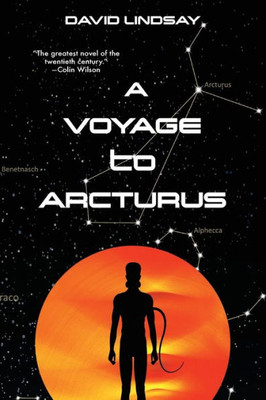 A Voyage To Arcturus (Warbler Classics Annotated Edition)