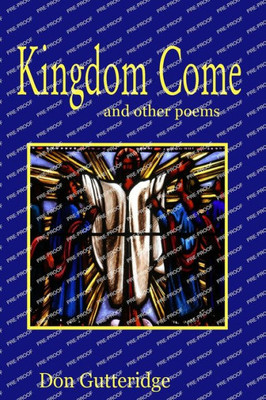 Kingdom Come And Other Poems