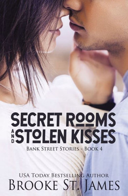 Secret Rooms And Stolen Kisses (Bank Street Stories)