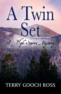 A Twin Set: A High Sierra Mystery