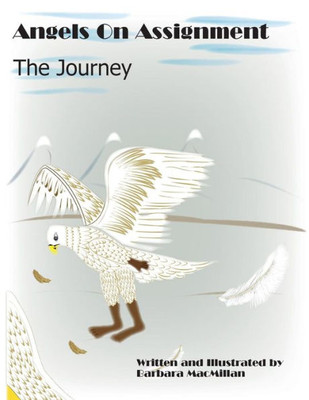 Angels On Assignment: The Journey (Angels On Assinment)