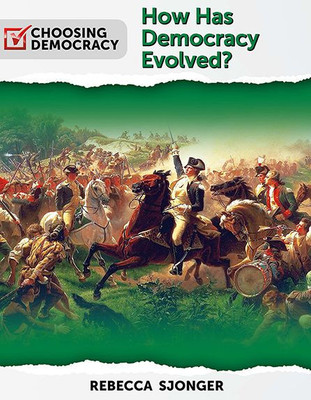 How Has Democracy Evolved? (Choosing Democracy)