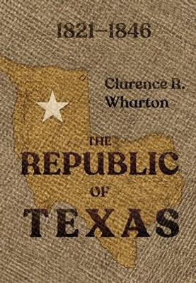 Wharton's Republic Of Texas