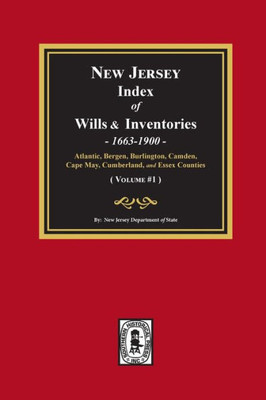 New Jersey Index Of Wills And Inventories, 1663-1900. (Volume #1)