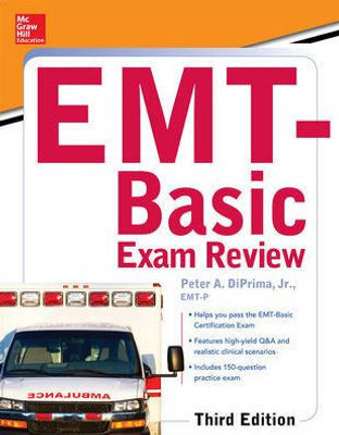 Mcgraw-Hill Education's Emt-Basic Exam Review, Third Edition (Mcgraw-Hill's Emt-Basic)