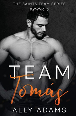 Team Tomas (The Saints Team Series)
