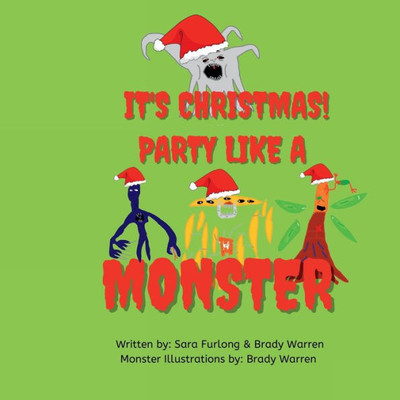 It's Christmas, Party Like A Monster: A 'Party Like A Monster' Book