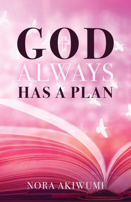 God Always Has A Plan
