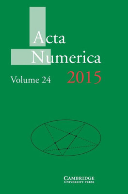 Acta Numerica 2015: Volume 24 (Acta Numerica, Series Number 24)