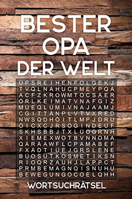 BESTER OPA DER WELT - Wortsuchratsel: Ratselbuch als Geschenk für den GroÃvater | Ãber 100 Buchstaben Ratsel | ReisegröÃe ca. DIN A5 (German Edition)