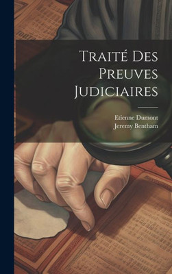 Traité Des Preuves Judiciaires (French Edition)