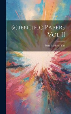 Scientific Papers Vol Ii