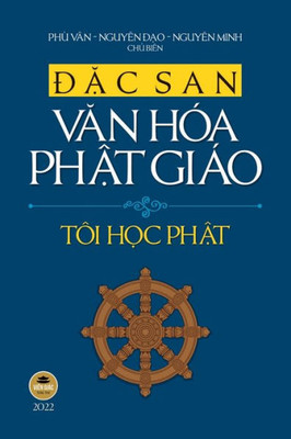 Ð?C San Van Hóa Ph?T Giáo - 2022 (B?N In Màu) (Vietnamese Edition)